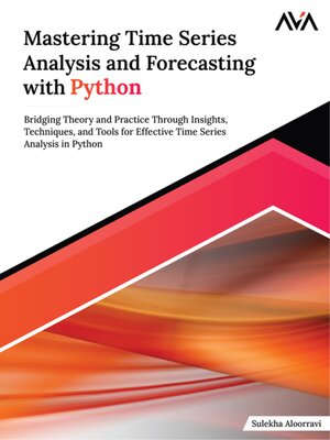 cover image of Mastering Time Series Analysis and Forecasting with Python